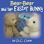 Bear-Bear and the Easter Bunny 