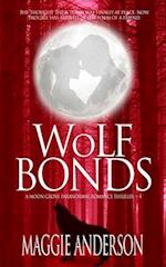 Wolf Bonds: A Moon Grove Paranormal Romance Thriller - Book Four 
