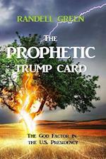 The Prophetic Trump Card