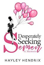 Desperately Seeking Semen