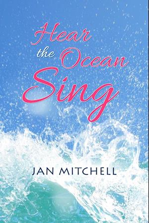 Hear the Ocean Sing