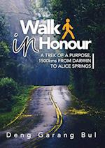 WALK IN HONOUR