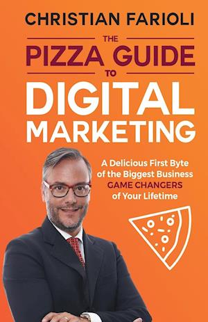 The Pizza Guide to Digital Marketing