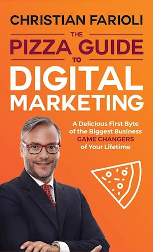 The Pizza Guide to Digital Marketing