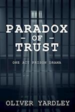 Paradox of Trust