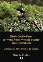 Black Cockie Press 12 Week Novel Writing Masterclass Workbook 