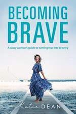 Becoming Brave