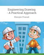 Engineering Drawing - A Practical Approach