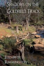 Shadows on the Goldfield Track 