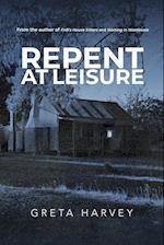 Repent at Leisure 