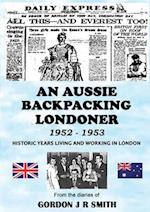 An Aussie Backpacking Londoner 1952-1953 