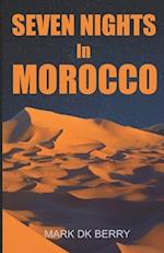 Seven Nights In Morocco 