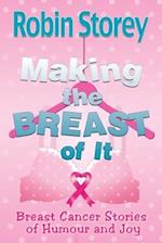 Making The Breast Of It