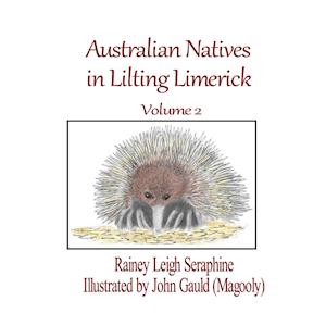 Australian Natives in Lilting Limerick Volume 2