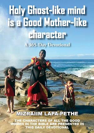 Holy Ghost-like mind is a Good Mother-like character