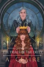 The Trials of The Deity : Koylock Chronicles Book Two 