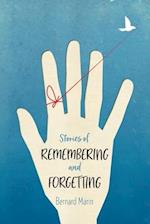 Stories of Remembering and Forgetting 