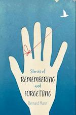 Stories of Remembering and Forgetting