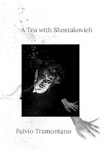 A Tea with Shostakovich 