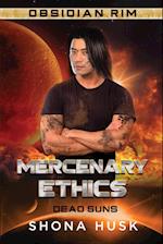 Mercenary Ethics