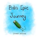 Bob'S Epic Journey 