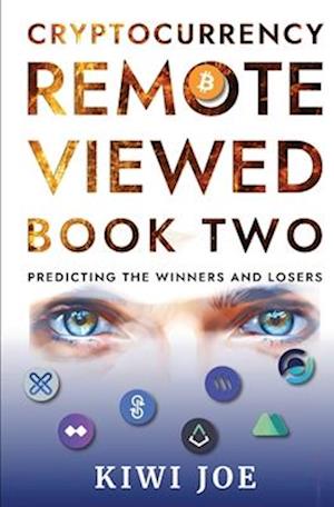 Cryptocurrency Remote Viewed : Book Two