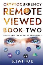 Cryptocurrency Remote Viewed : Book Two 