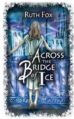 Across the Bridge of Ice 