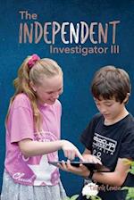 The Independent Investigator III 