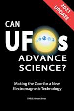 Can UFOs Advance Science? (International English) UPDATE 2021