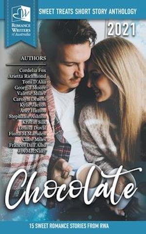 Sweet Treats - Chocolate: 2021 Romance Writers of Australia Short Story Anthology