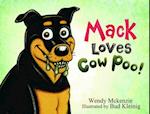 Mack Loves Cow Poo