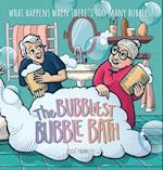 The Bubbliest Bubble Bath: What happens when there's too many bubbles? 