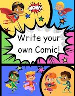 How to Write Your own Comic Book with Black Panels for Creative Kids: Includes Handy How to Write a Story Comic Script, Story Brain Storming Ideas, an