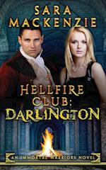Hellfire Club: Darlington: An Immortal Warriors Novel 