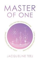 Master of One: A Soul Map for Conscious Living 
