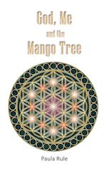 God, Me and the Mango Tree