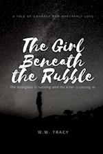 The Girl Beneath the Rubble