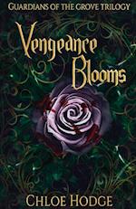 Vengeance Blooms