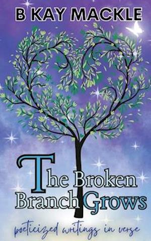 The Broken Branch Grows