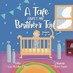 A Tale About My Brother's Tail