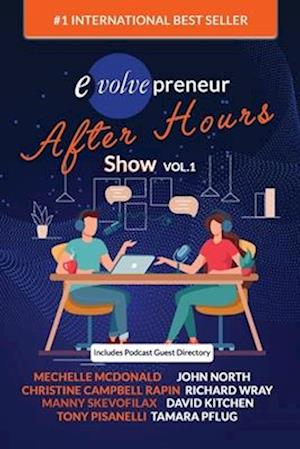 Evolvepreneur (After Hours) Show Volume 1