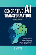 Generative AI Transformation Blueprint