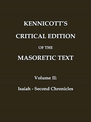 KENNICOTT'S CRITICAL EDITION OF THE MASORETIC TEXT