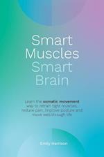 Smart Muscles Smart Brain