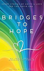 Bridges to hope: Short stories of unity & love for the COVID era from young adults around the world 