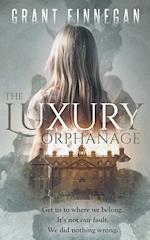 The Luxury Orphanage 
