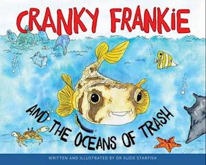 Cranky Frankie and the Oceans of Trash