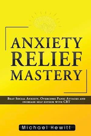 Anxiety Relief Mastery