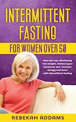 Intermittent fasting for Women over 50